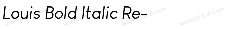 Louis Bold Italic Re字体转换